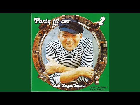 Alle Er Vi Sømænd - Eugen Tajmer