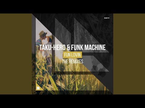 Fun Lovin' (Quintino Extended Mix)