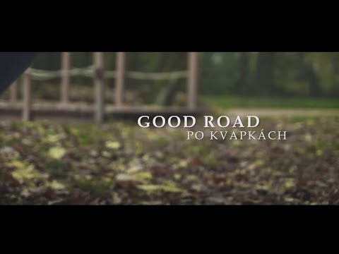 Good Road - Good Road - Po kvapkách (Official Video - Album Version 2020)