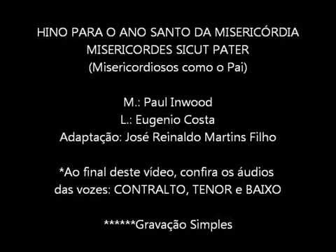 HINO PARA O ANO SANTO DA MISERICÓRDIA (Misericordes sicut Pater)