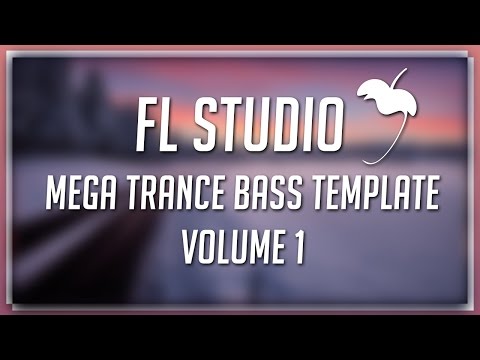 Mega Trance Bassline FLP [FL Studio Template]