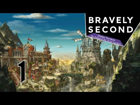 Bravely Second Demo ITA [Parte 1 - La Ballata dei Tre Cavalieri]