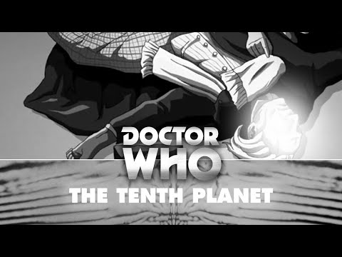 Doctor Who: The First Doctor Regenerates - The Tenth Planet