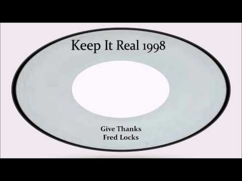 Fred Locks-Give Thanks 1998 (Keep It Real)