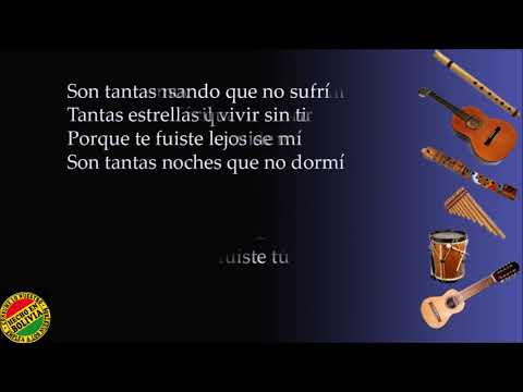 Los Kjarkas - Son Tantas Noches (Letra)