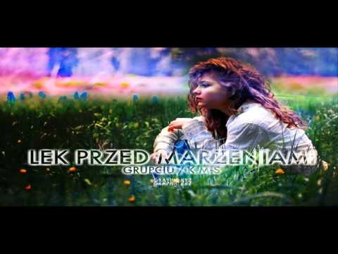 Grupciu / K.M.S - Lęk Przed Marzeniami