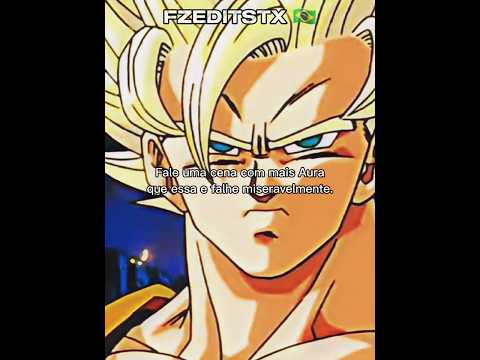 FALE UMA CENA COM MAIS AURA QUE ESSA E FALHE MISERAVELMENTE #dbz #goku #vegeta #shorts