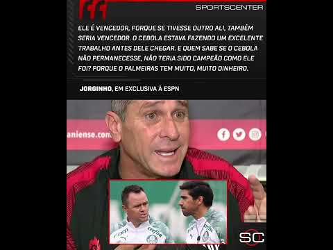 Jorginho desabafa: 'Quem sabe se o Cebola permanecesse, não teria sido campeão como o Abel?' #shorts