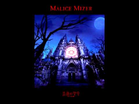 Bara ni irodorareta akui to higeki no makuake - Malice Mizer