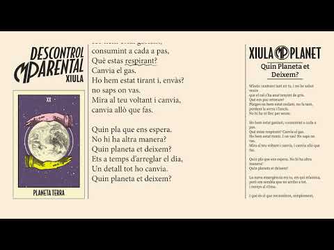 XIULA - QUIN PLANETA ET DEIXEM? (videolyrics)