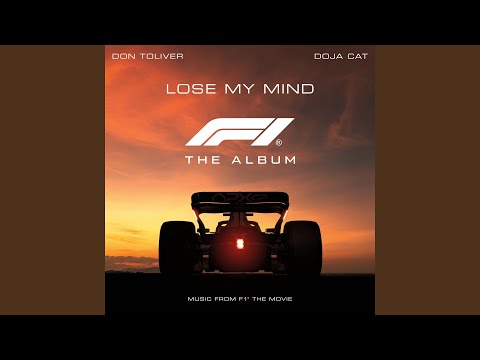 Lose My Mind (feat. Doja Cat) (From F1® The Movie)