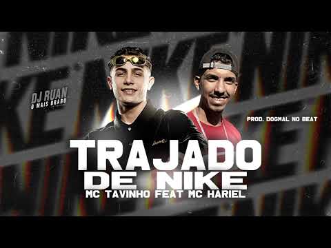 MC TAVINHO Feat MC HARIEL - TRAJADO DE NIKE - REMIX BREGA FUNK 2021