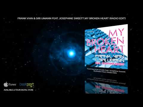 Frank Vian & Siri Umann Feat. Josephine Sweett - My Broken Heart