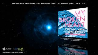 Frank Vian & Siri Umann Feat. Josephine Sweett - My Broken Heart