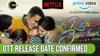 Raksha Bandhan Ott Release Date | Raksha Bandhan Ott Update | Raksha Bandhan Zee5 Release Date |
