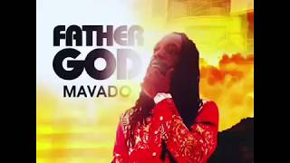 Mavado - Father God (Preview) May 2018