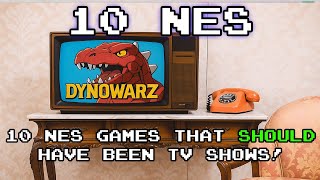 10 NES Games That Should Have Been TV Shows!