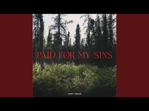 Paid for My Sins