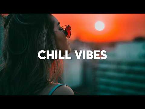 Chill Vibes 2026 🌴 Relaxing & Chill Deep Music Playlist | Summer Memories