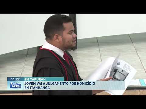 Jovem vai a julgamento por homicídio em Itanhangá.