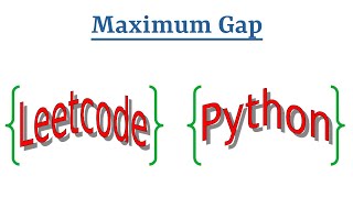 YouTube video 'Leetcode Question 164 "Maximum Gap" in Python'