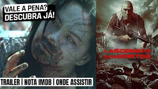 A Ascensão dos Mortos | Trailer + onde assistir completo