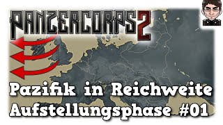 Panzer Corps 2 - Pazifik in Reichweite, Aufstellungsphase #01