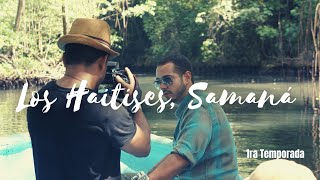 Samana, la peninsula paraiso [ Cap 3, temp 1 ]