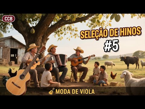 10 Hinos CCB | Moda de Viola |  que vão esquentar seu coração