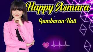 Download lagu Happy Asmara - Gambaran Hati mp3 Download lagu Happy Asmara - Gambaran Hati mp3
