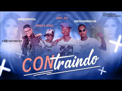 MC REINO - MC RICARDINHO - MC MOLEJO _ WILL BLD ( CONTRAINDO MÚSICA NOVA)