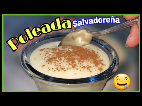 Como hacer poleada salvadoreña - LECHE POLEADA 🤤