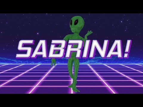 HAPPY BIRTHDAY SABRINA! - ALIEN REMIX