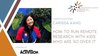 How Do We Run Remote Research With Kids Who Are So Over Zoom? - Carissa Kang