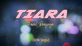 Download lagu TIARA - Farel Prayoga (Dipopulerkan oleh Kris) || lirik lagu || mp3 Download lagu TIARA - Farel Prayoga (Dipopulerkan oleh Kris) || lirik lagu || mp3