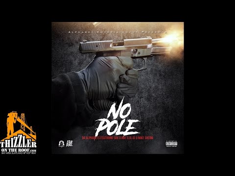 Da Alphabets ft. SOB x RBE (Lul G) & Mike Sherm - No Pole (Prod. Jay P Bangz) [Thizzler.com Exclusiv