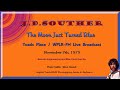 J D Souther   -The Moon Just Turned Blue  - Live Broadcast