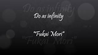 Do as infinity - fukai mori lyric