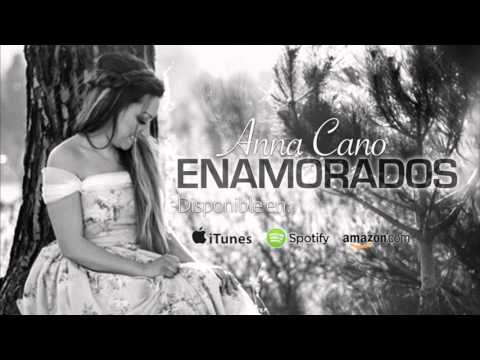 Enamorados - ANNA CANO [Audio Oficial]