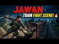 Jawan Train Fight Scene Shah Rukh Khan Mass Action Moment Epic Clip