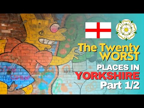 The 20 "WORST" Places in YORKSHIRE 🏴󠁧󠁢󠁥󠁮󠁧󠁿🇬🇧 Part 1/2