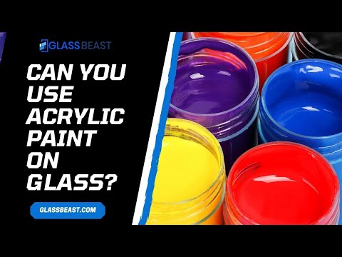 Can You Use Acrylic Paint On Glass? (13 Things U Should Know)