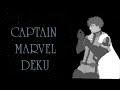 Captain Marvel Deku NEW SERIES Ep 1