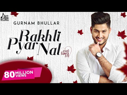 Rakhli Pyar Nal | Official Music Video | Gurnam Bhullar |  Mix Singh | Songs 2016 | Jass Records