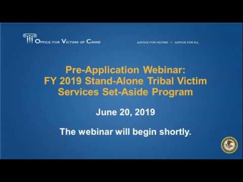 FY 2019 Stand-Alone Tribal Victim Services Set-Aside Program Webinar (June 20, 2019) Video