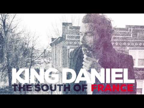 King Daniel - The South Of France