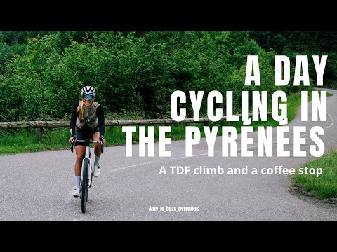 A day cycling in the Pyrénées...a TDF climb and a coffee stop