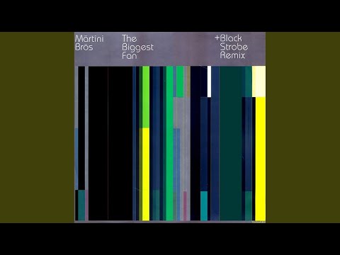 The Biggest Fan (Black Strobe Remix)