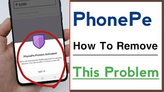 How To Remove PhonePe Protect Activated, PhonePe Protect Activated Problem Solve 2024