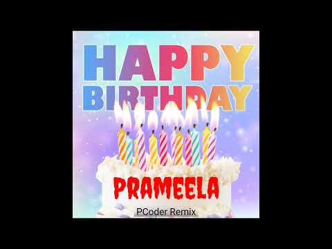 Happy Birthday Prameela